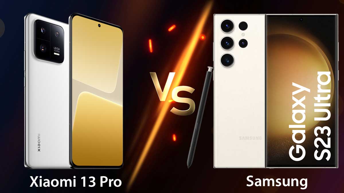 Xiaomi 13 Pro vs Galaxy S23 Ultra : lequel choisir ?