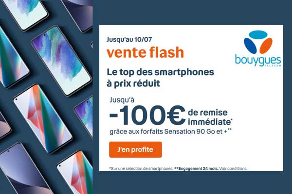 Vente Flash Bouygues : jusqu’à 100€ de remise immédiate sur vos smartphones haut de gamme favoris