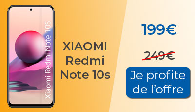 Le Xiaomi Redmi Note 10s est à 199? au lieu de 249?