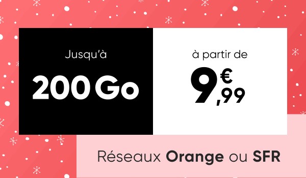 Forfait mobile jusqu’à 200Go sur les réseaux Orange ou SFR en promo à partir de 9.99€