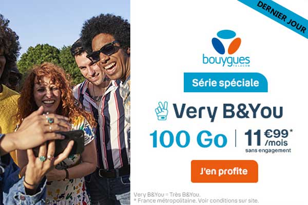 URGENT ! Dernières heures pour les trois forfaits Very B&You à prix cassés de Bouygues Telecom