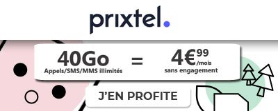 Forfait Prixtel 40Go à moins de 5? par mois