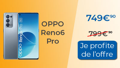 L'Oppo Reno6Pro bénéficie d'une remise immédiate de 50?