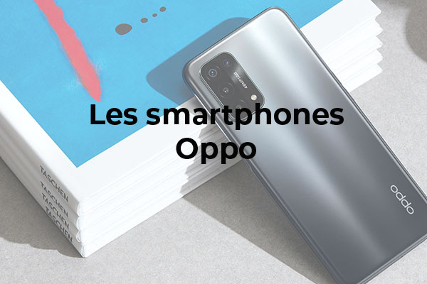 Quel smartphone Oppo choisir en mai 2021 ?