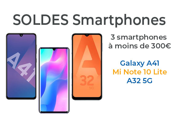 Soldes Smartphones : 3 smartphones en promotion à moins de 300€